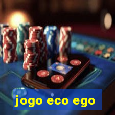 jogo eco ego